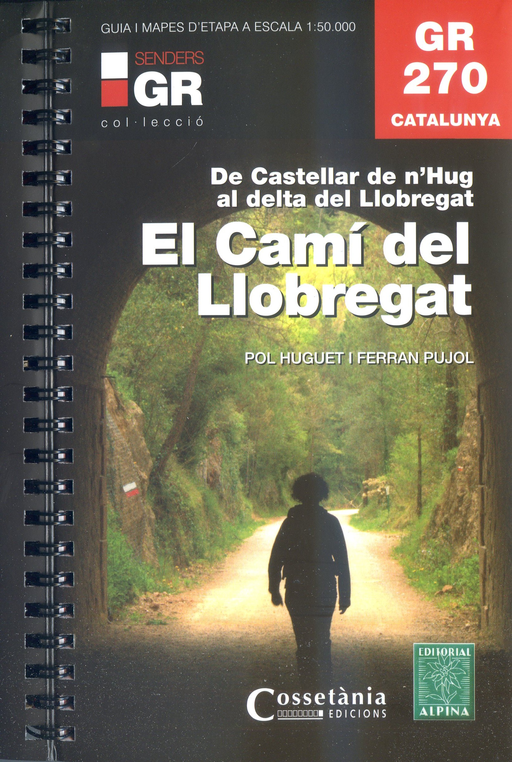 GR 270 Catalunya : El Camí del Llobregat : De Castellar de n'Hug al delta del Llobregat - Portada